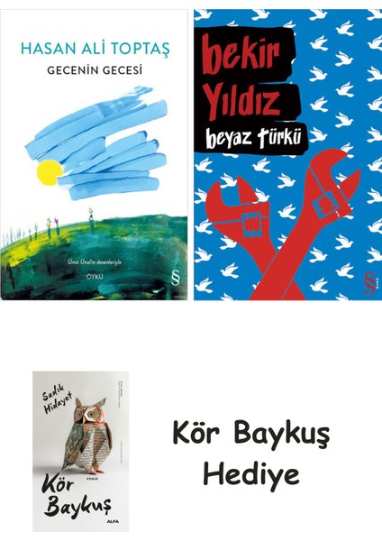 Gecenin Gecesi + Beyaz Türkü + Kör Baykuş