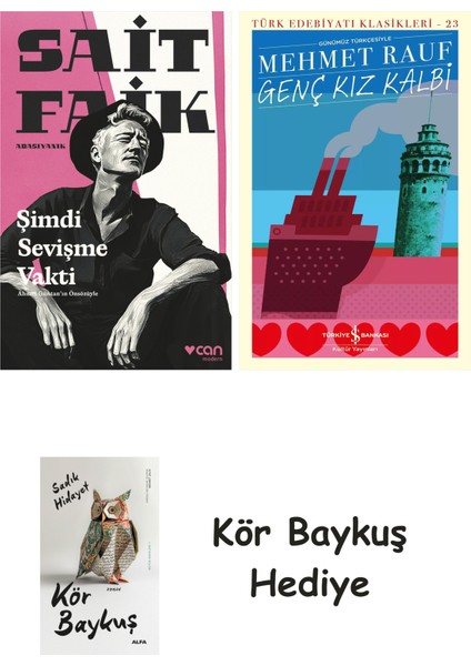 Şimdi Sevişme Vakti + Genç Kız Kalbi + Kör Baykuş