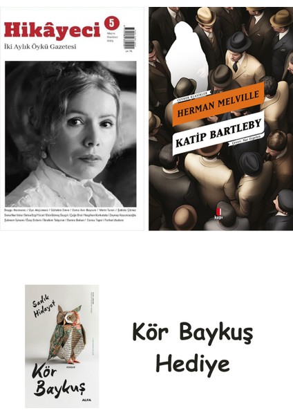 Hikayeci - 5 + Katip Bartleby + Kör Baykuş