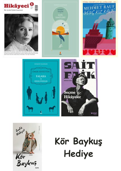 Hikayeci - 5 + Göl Saatleri + Genç Kız Kalbi + Falaka ve Diğer Öyküler + Seçme Hikâyeler + Kör Baykuş