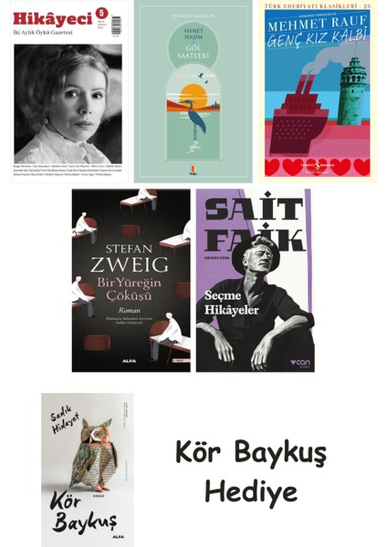 Hikayeci - 5 + Göl Saatleri + Genç Kız Kalbi + Bir Yüreğin Çöküşü + Seçme Hikâyeler + Kör Baykuş