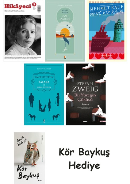 Hikayeci - 5 + Göl Saatleri + Genç Kız Kalbi + Falaka ve Diğer Öyküler + Bir Yüreğin Çöküşü + Kör Baykuş