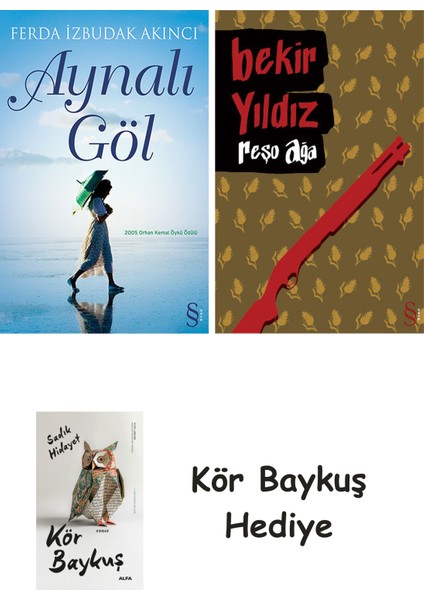 Aynalı Göl + Reşo Ağa + Kör Baykuş