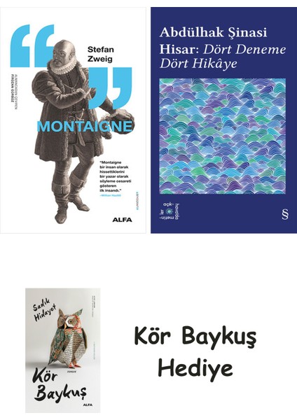 Montaigne + Everest Açıkhava 42 - Dört Deneme Dört Hikâye + Kör Baykuş
