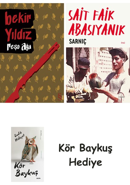 Reşo Ağa + Sarnıç + Kör Baykuş