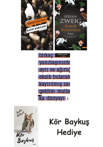 Katip Bartleby + Amok Koşucusu + A ! Etika + Kör Baykuş
