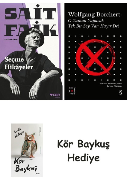 Seçme Hikâyeler + Everest Açıkhava 43 - O Zaman Yapacak Tek Bir Şey Var Hayır De! + Kör Baykuş