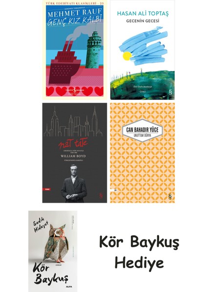 Genç Kız Kalbi + Gecenin Gecesi + Nat Tate + Unuttum Dünya + Kör Baykuş