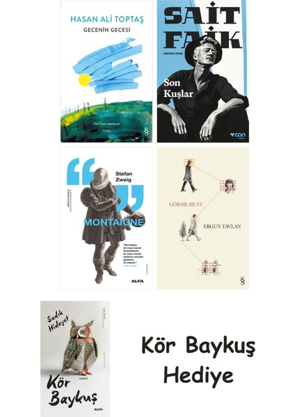 Gecenin Gecesi + Son Kuşlar + Montaigne + Görme Huyu + Kör Baykuş