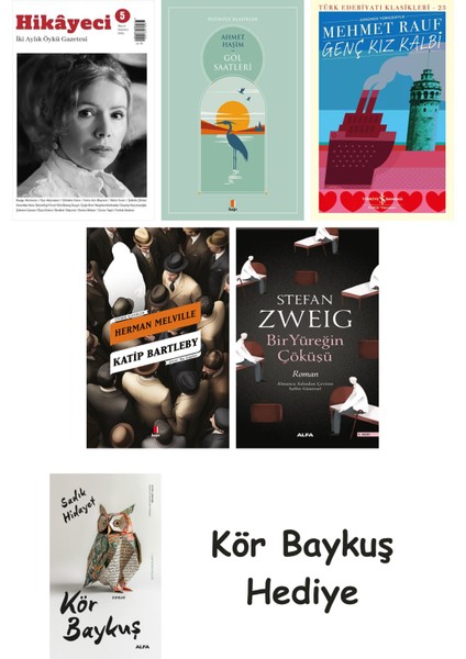 Hikayeci - 5 + Göl Saatleri + Genç Kız Kalbi + Katip Bartleby + Bir Yüreğin Çöküşü + Kör Baykuş