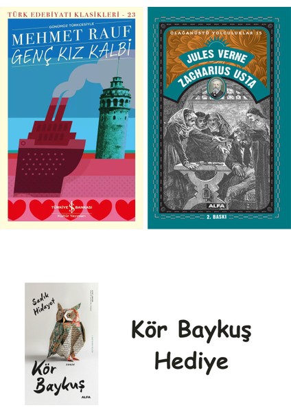 Genç Kız Kalbi + Zacharius Usta + Kör Baykuş