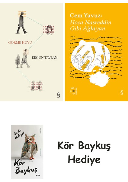 Görme Huyu + Everest Açıkhava 38 - Hoca Nasreddin Gibi Ağlayan + Kör Baykuş