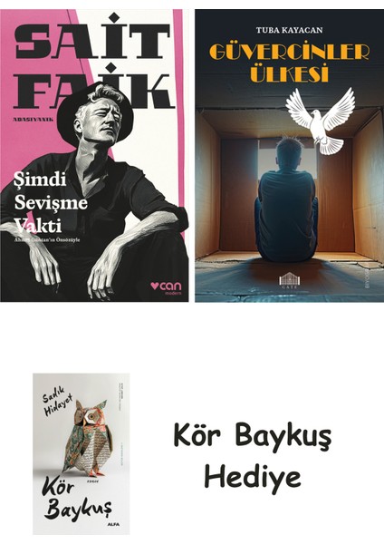 Şimdi Sevişme Vakti + Güvercinler Ülkesi + Kör Baykuş