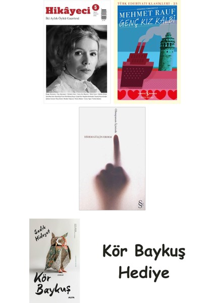 Hikayeci - 5 + Genç Kız Kalbi + Olmayanım Içinizde + Kör Baykuş