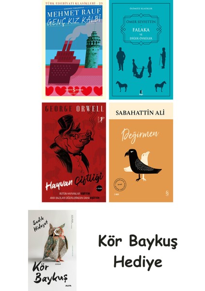 Genç Kız Kalbi + Falaka ve Diğer Öyküler + Hayvan Çiftliği + Değirmen + Kör Baykuş