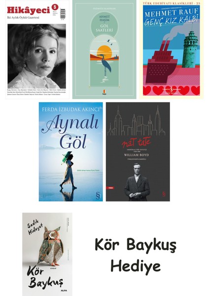 Hikayeci - 5 + Göl Saatleri + Genç Kız Kalbi + Aynalı Göl + Nat Tate + Kör Baykuş
