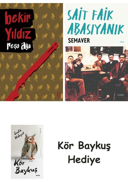 Reşo Ağa + Semaver + Kör Baykuş