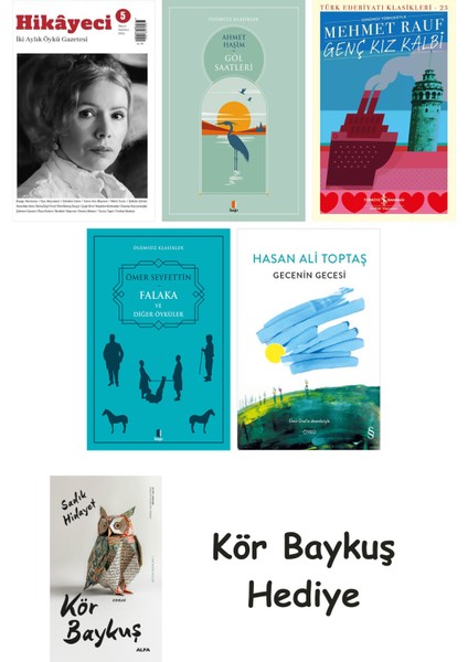 Hikayeci - 5 + Göl Saatleri + Genç Kız Kalbi + Falaka ve Diğer Öyküler + Gecenin Gecesi + Kör Baykuş