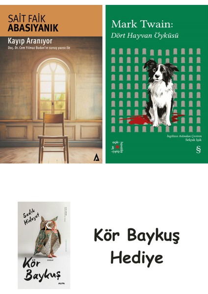 Kayıp Aranıyor + Everest Açıkhava 41 - Dört Hayvan Öyküsü + Kör Baykuş