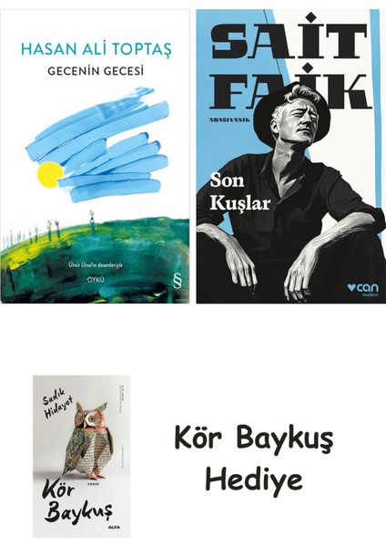 Gecenin Gecesi + Son Kuşlar + Kör Baykuş