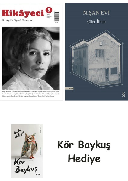 Hikayeci - 5 + Nişan Evi + Kör Baykuş