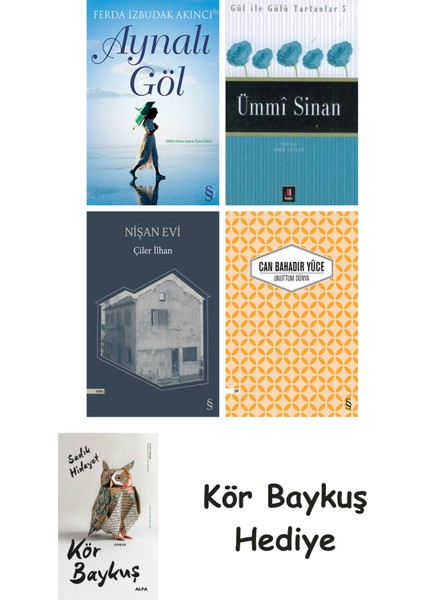 Aynalı Göl + Ümmi Sinan + Nişan Evi + Unuttum Dünya + Kör Baykuş