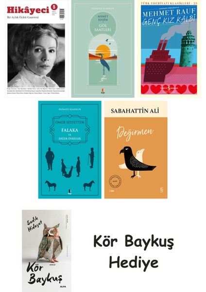 Hikayeci - 5 + Göl Saatleri + Genç Kız Kalbi + Falaka ve Diğer Öyküler + Değirmen + Kör Baykuş