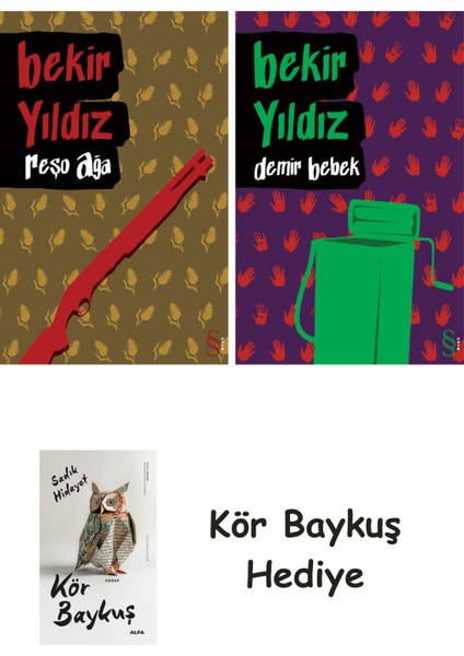 Reşo Ağa + Demir Bebek + Kör Baykuş