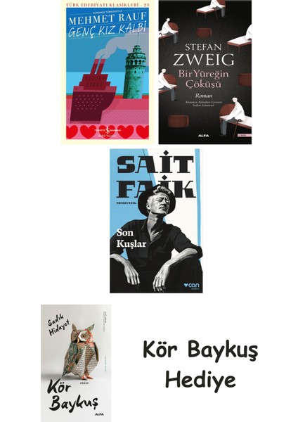 Genç Kız Kalbi + Bir Yüreğin Çöküşü + Son Kuşlar + Kör Baykuş