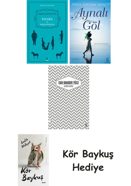 Falaka ve Diğer Öyküler + Aynalı Göl + Uzakta Beyaz + Kör Baykuş