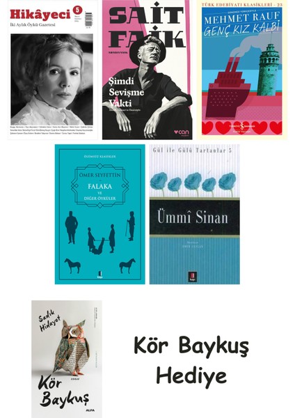 Hikayeci - 5 + Şimdi Sevişme Vakti + Genç Kız Kalbi + Falaka ve Diğer Öyküler + Ümmi Sinan + Kör Baykuş