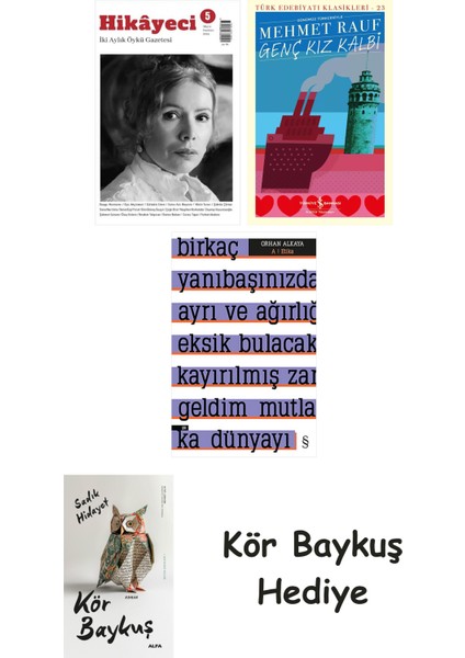 Hikayeci - 5 + Genç Kız Kalbi + A ! Etika + Kör Baykuş