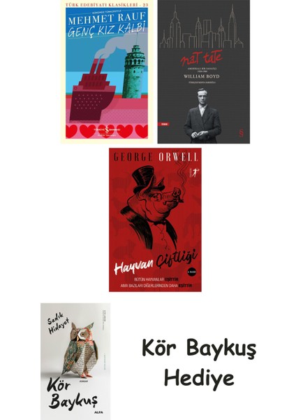 Genç Kız Kalbi + Nat Tate + Hayvan Çiftliği + Kör Baykuş
