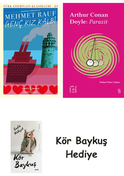 Genç Kız Kalbi + Everest Açıkhava 37 - Parazit + Kör Baykuş