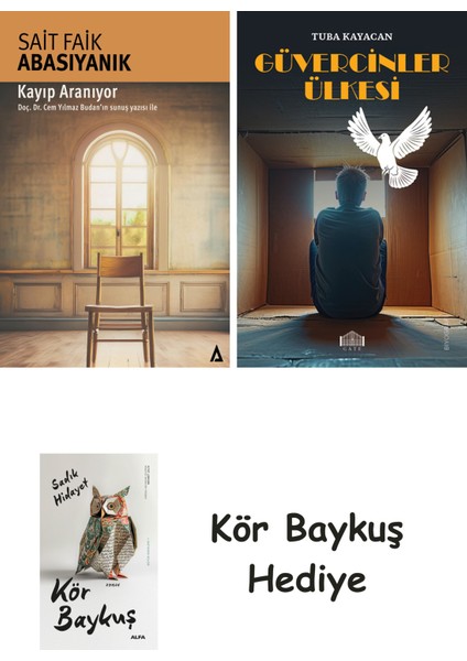 Kayıp Aranıyor + Güvercinler Ülkesi + Kör Baykuş