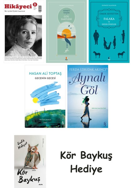 Hikayeci - 5 + Göl Saatleri + Falaka ve Diğer Öyküler + Gecenin Gecesi + Aynalı Göl + Kör Baykuş