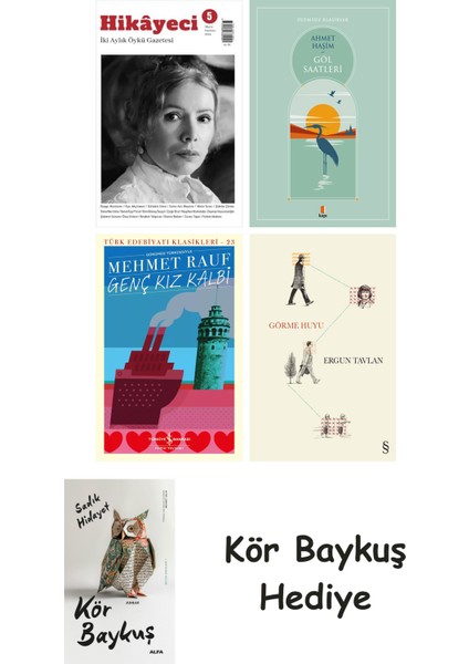 Hikayeci - 5 + Göl Saatleri + Genç Kız Kalbi + Görme Huyu + Kör Baykuş