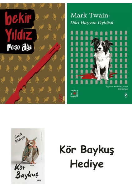 Reşo Ağa + Everest Açıkhava 41 - Dört Hayvan Öyküsü + Kör Baykuş