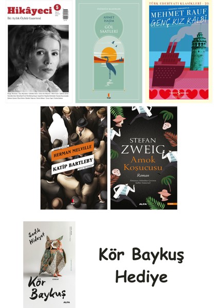 Hikayeci - 5 + Göl Saatleri + Genç Kız Kalbi + Katip Bartleby + Amok Koşucusu + Kör Baykuş