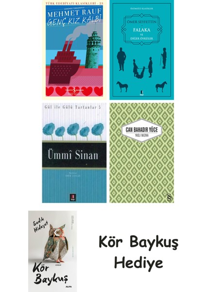 Genç Kız Kalbi + Falaka ve Diğer Öyküler + Ümmi Sinan + Yaslı Mızıka + Kör Baykuş