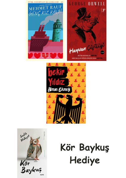 Genç Kız Kalbi + Hayvan Çiftliği + Alman Ekmeği + Kör Baykuş