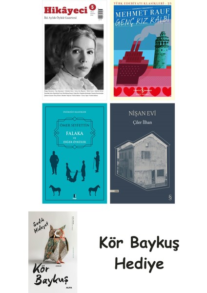 Hikayeci - 5 + Genç Kız Kalbi + Falaka ve Diğer Öyküler + Nişan Evi + Kör Baykuş