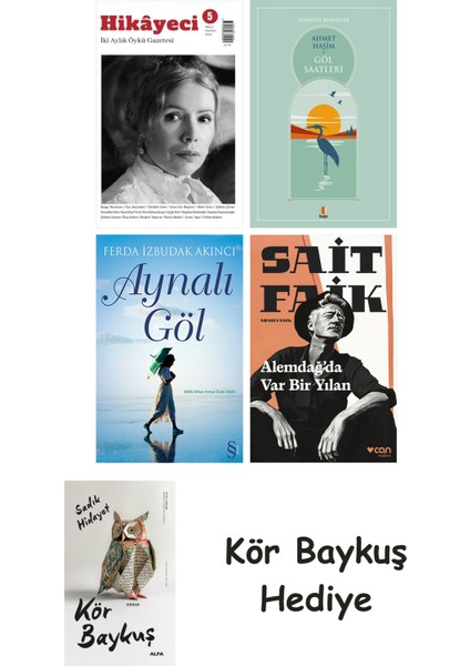 Hikayeci - 5 + Göl Saatleri + Aynalı Göl + Alemdağda Var Bir Yılan + Kör Baykuş