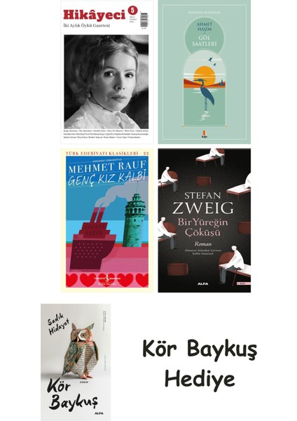 Hikayeci - 5 + Göl Saatleri + Genç Kız Kalbi + Bir Yüreğin Çöküşü + Kör Baykuş