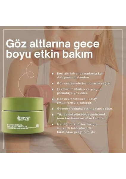 Dionesse Göz Altı Torbaları ve Morluklar Için Gece Göz Altı Bakım Kremi 50 ml | Renk Eşitleyici ve Onarıcı Göz Altı Kremi modelleri
