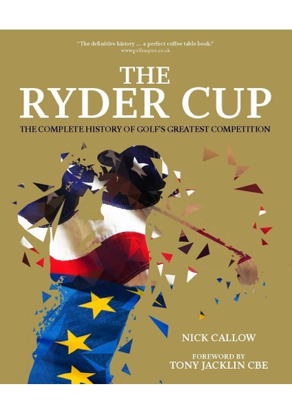 Ryder Cup: The History Of Golf's Competition