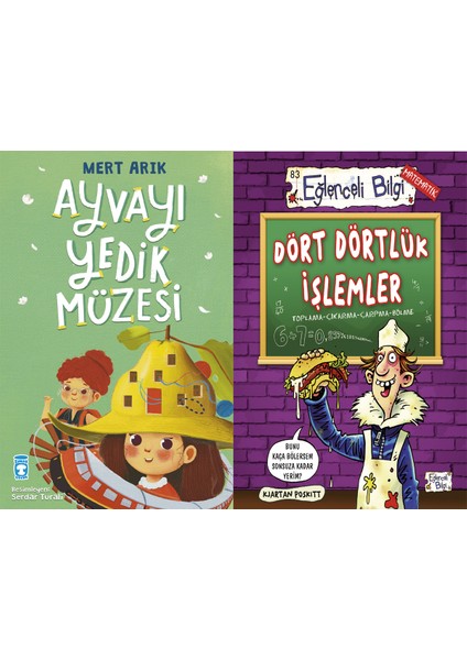 Ayvayı Yedik Müzesi (Mert Arık) ve Dört Dörtlük Işlemler