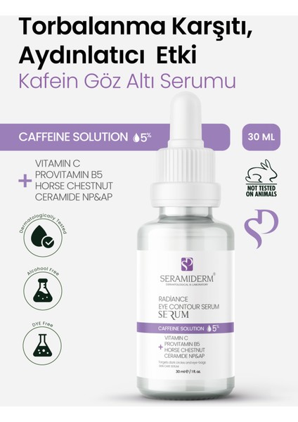 Torbalanma Karşıtı, Aydınlatıcı, Kafein Göz Altı Serumu 30ML