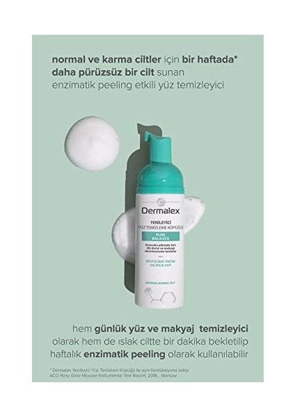 Dermalex Pure Balance Yüz Temizleme Köpüğü modelleri