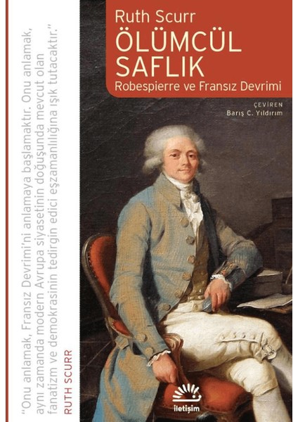 Ölümcül Saflık Robespierre ve Fransız Devrimi
